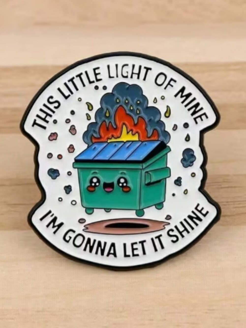This Little Light of Mine Dumpster Fire Enamel Pin